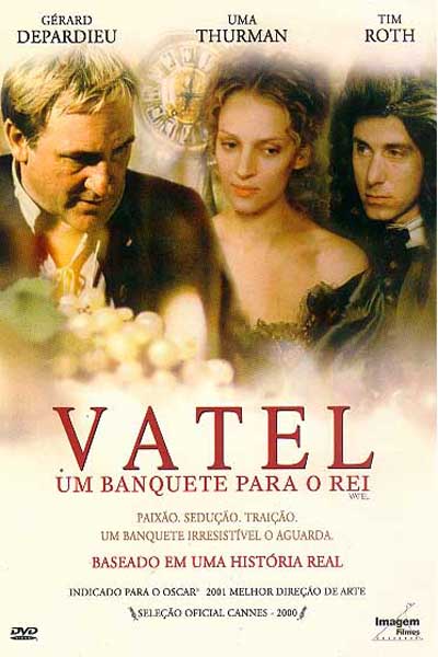 Filme: Vatel – Um banquete para o rei – Blog Celebre Eventos